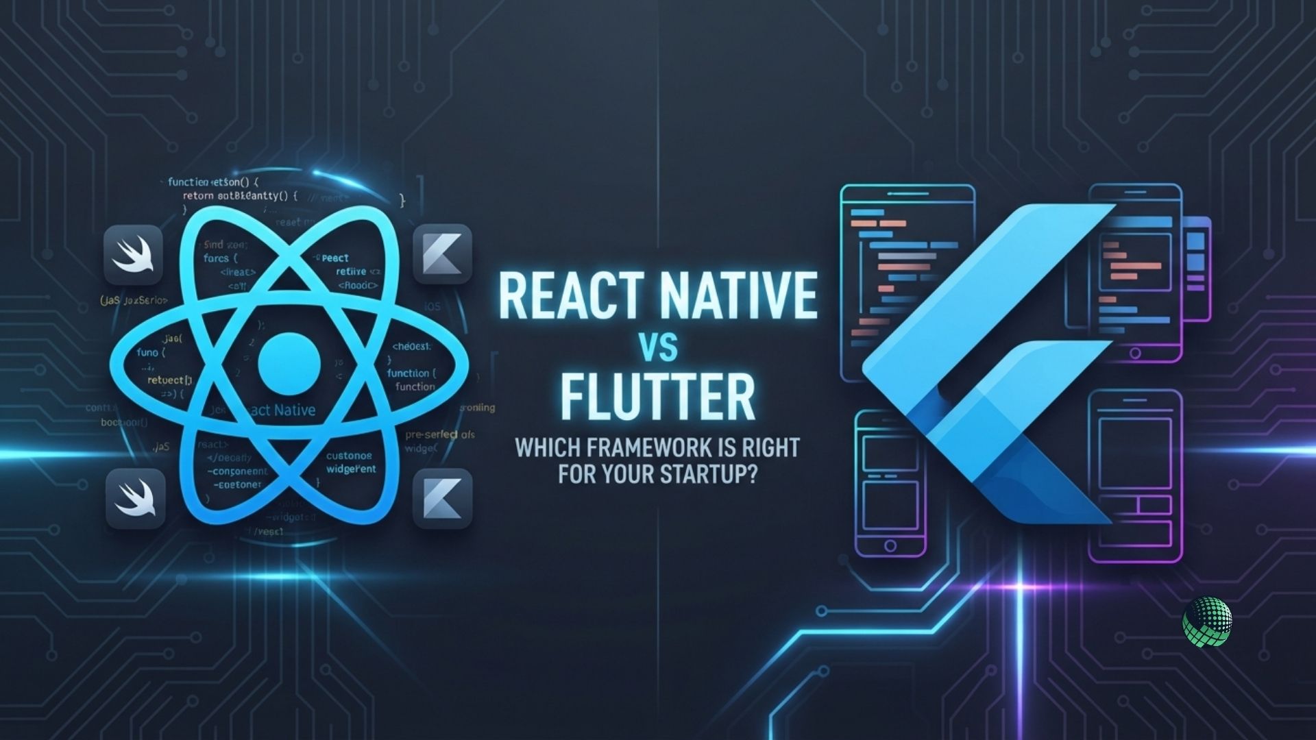 React Native vs Flutter: Which Framework Is Right for Your Startup?