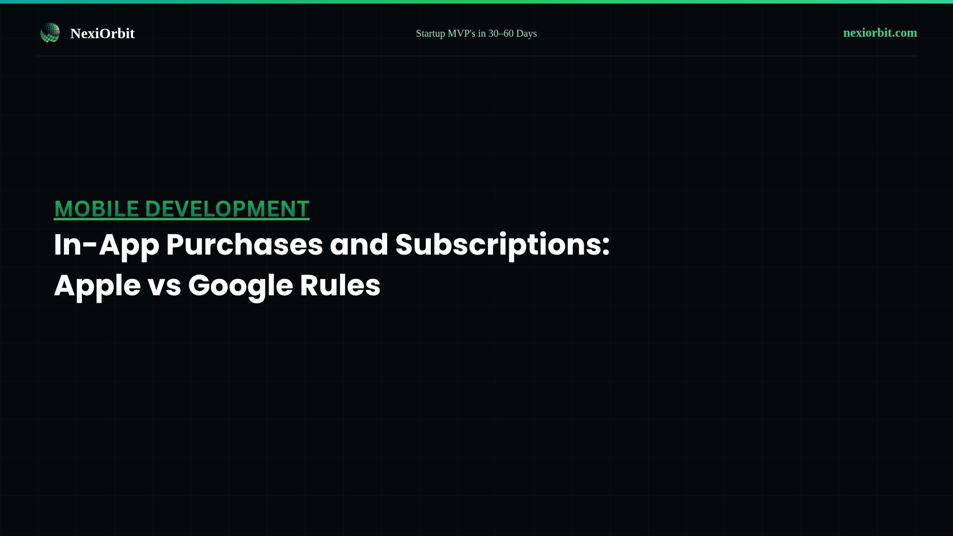 In-App Purchases and Subscriptions: Apple vs Google Rules