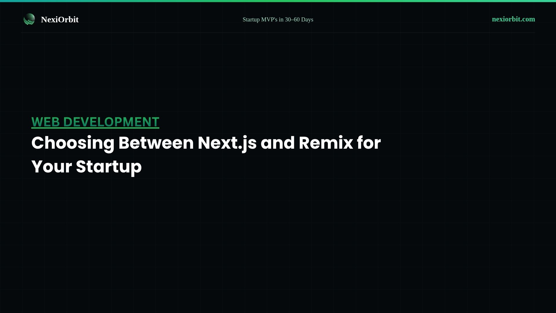 Choosing Between Next.js and Remix for Your Startup