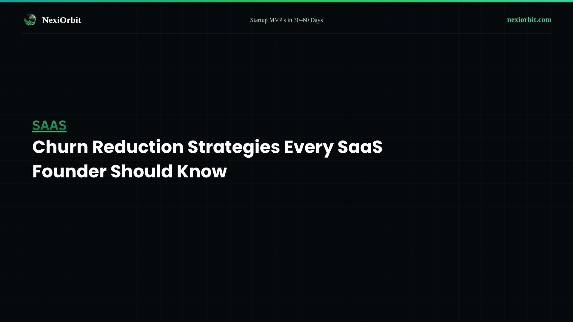 Churn Reduction Strategies Every SaaS Founder Should Know