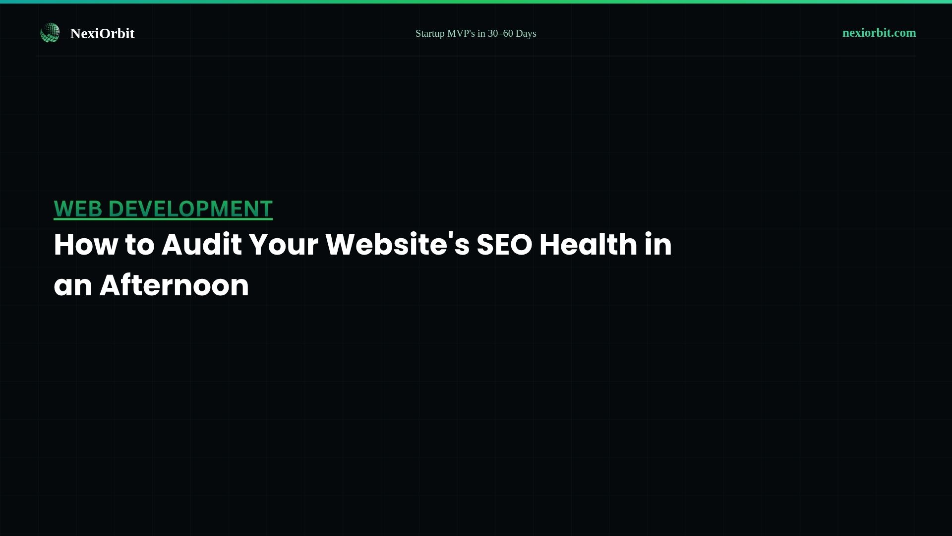 How to Audit Your Website's SEO Health in an Afternoon