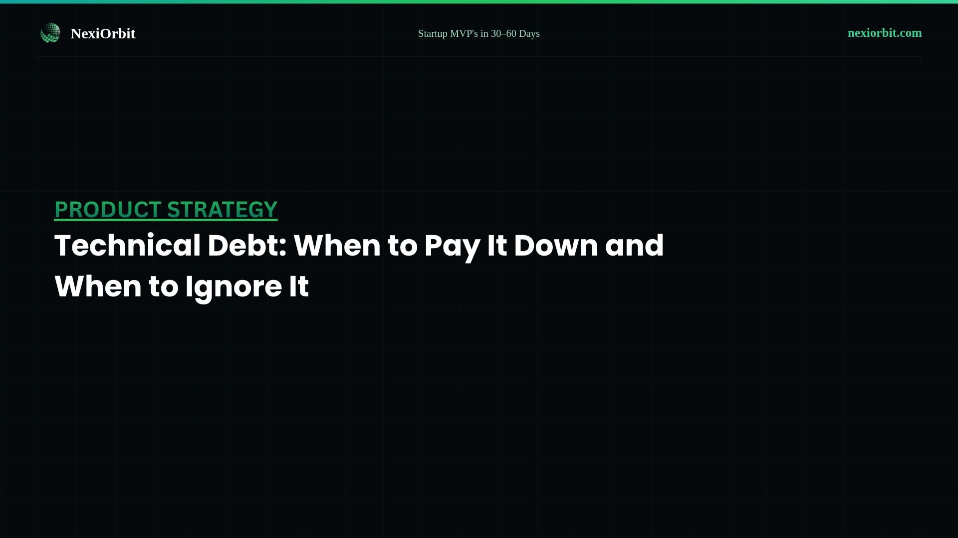 Technical Debt: When to Pay It Down and When to Ignore It
